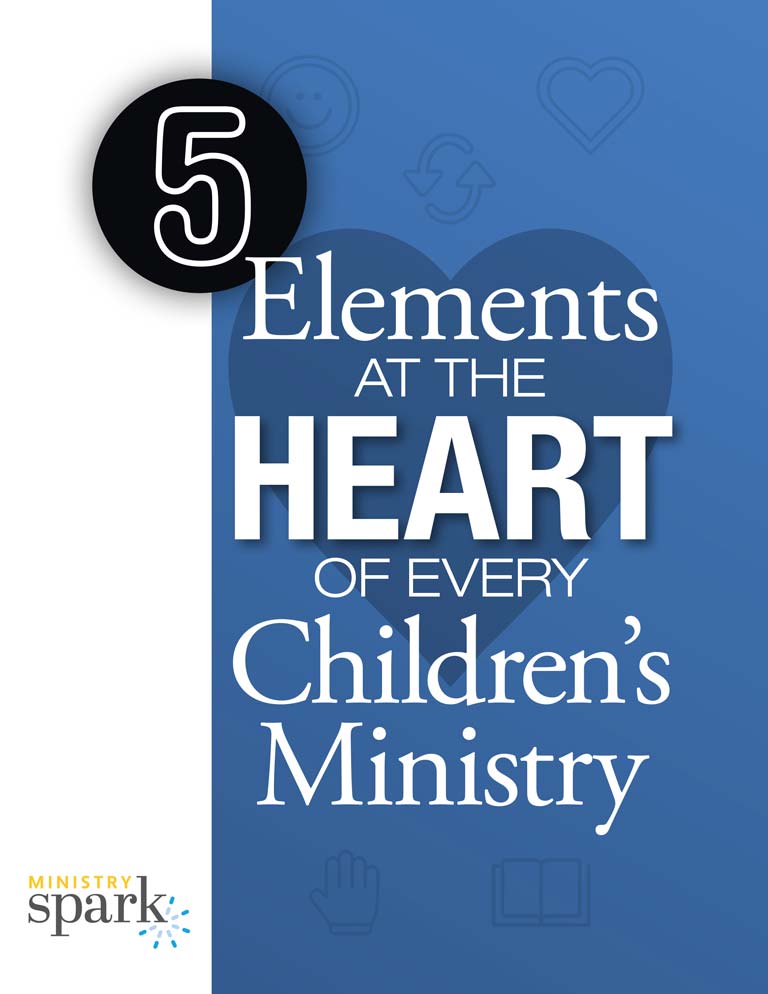 5 Elements at the Heart of Every Children's Ministry cover