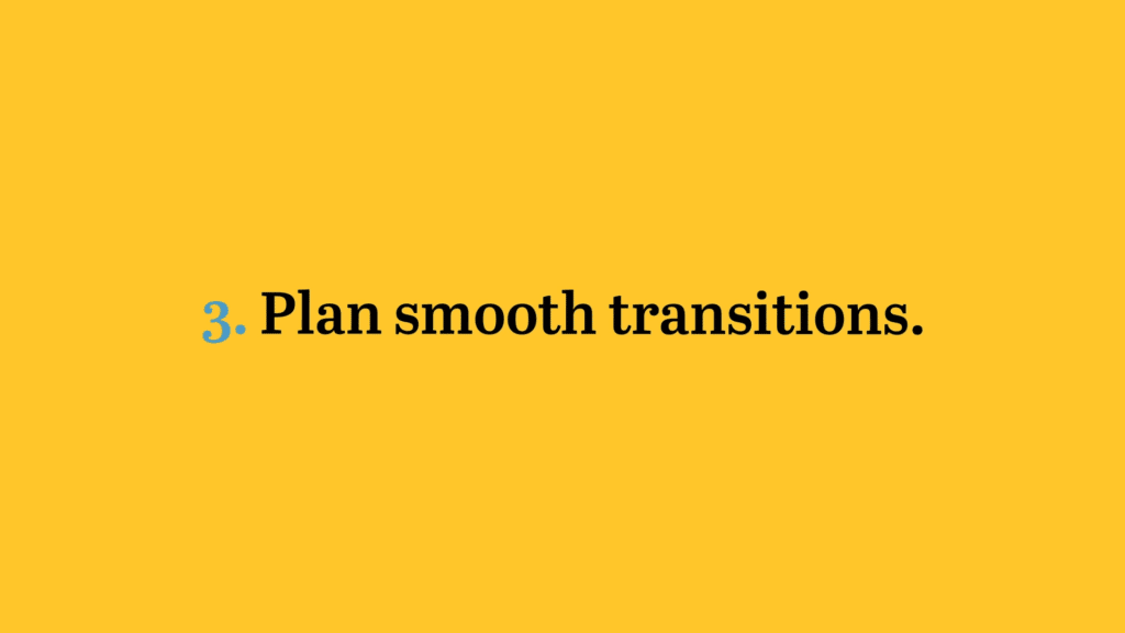 3. Smooth transitions