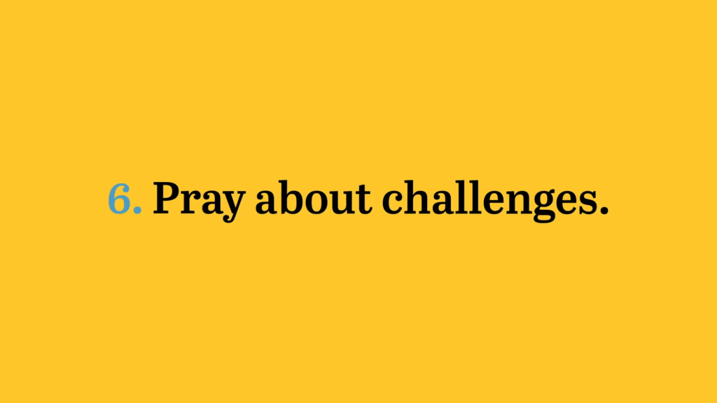 pray about challenges