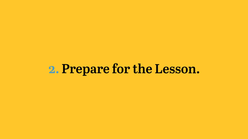 2. Prepare for the Lesson