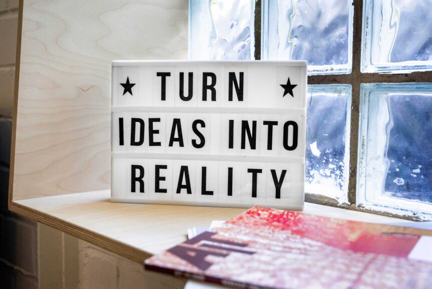 turn-ideas-into-reality-sign